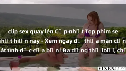 clip sex quay lén Cập nhật Top phim sex ngoại quốc hot nhất hiện nay - Xem ngay để thỏa mãn cơn khát tình dục của bạn! Đa dạng thể loại, chất lượng HD, độ nét cao.