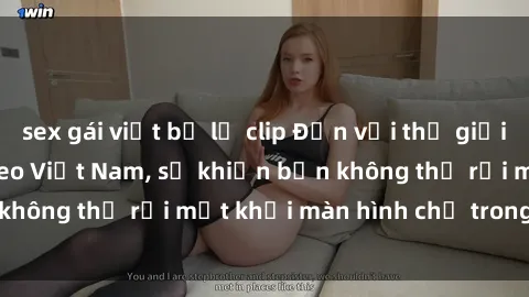 sex gái việt bị lộ clip Đến với thế giới giải trí của sex video Việt Nam, sẽ khiến bạn không thể rời mắt khỏi màn hình chỉ trong vài giây!