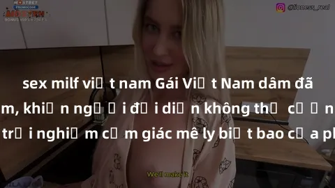 sex milf việt nam Gái Việt Nam dâm đãng làm tình say đắm, khiến người đối diện không thể cưỡng lại được. Hãy trải nghiệm cảm giác mê ly biết bao của phong cách yêu đương đậm chất dân tộc!