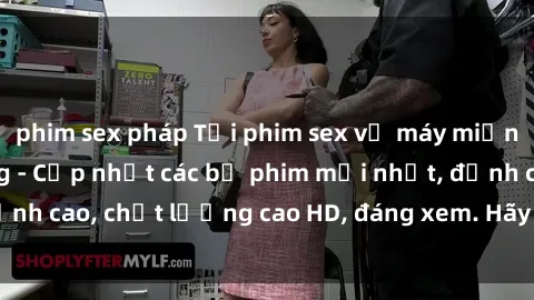 phim sex pháp Tải phim sex về máy miễn phí và nhanh chóng - Cập nhật các bộ phim mới nhất, đỉnh cao, chất lượng cao HD, đáng xem. Hãy trải nghiệm ngay!