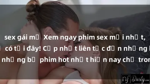 sex gái mỹ Xem ngay phim sex mới nhất, hấp dẫn nhất chỉ có tại đây! Cập nhật liên tục đến những bộ phim hot nhất hiện nay chỉ trong vài cú click!
