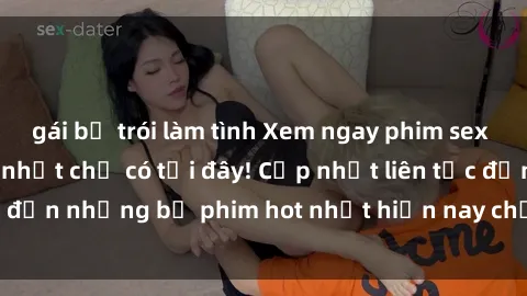 gái bị trói làm tình Xem ngay phim sex mới nhất, hấp dẫn nhất chỉ có tại đây! Cập nhật liên tục đến những bộ phim hot nhất hiện nay chỉ trong vài cú click!