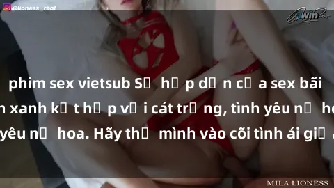 phim sex vietsub Sự hấp dẫn của sex bãi biển: Khi sóng biển xanh kết hợp với cát trắng, tình yêu nở hoa. Hãy thả mình vào cõi tình ái giữa sóng biển!