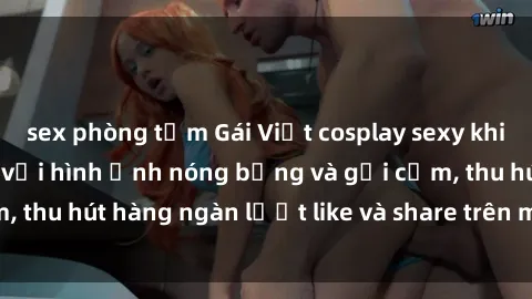 sex phòng tắm Gái Việt cosplay sexy khiến fan phát cuồng với hình ảnh nóng bỏng và gợi cảm, thu hút hàng ngàn lượt like và share trên mạng xã hội.