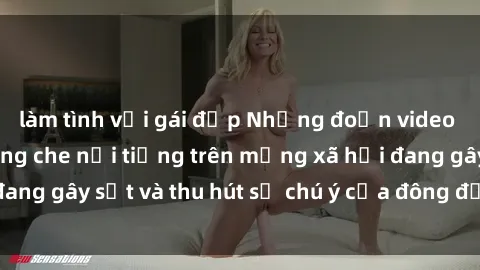 làm tình với gái đẹp Những đoạn video sex Việt Nam không che nổi tiếng trên mạng xã hội đang gây sốt và thu hút sự chú ý của đông đảo người xem.