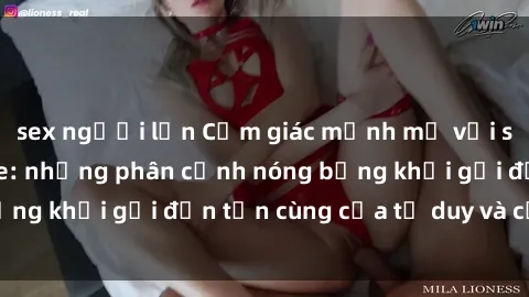 sex người lớn Cảm giác mạnh mẽ với sex BDSM không che: những phân cảnh nóng bỏng khơi gợi đến tận cùng của tư duy và cơ thể.