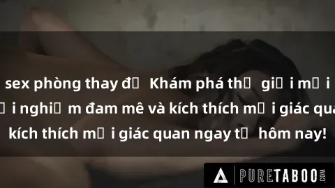 sex phòng thay đồ Khám phá thế giới mới của sex online: trải nghiệm đam mê và kích thích mọi giác quan ngay từ hôm nay!
